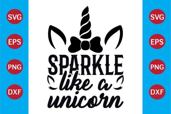 Download Unicorn SVG Design Sparkle Like a Unicor - Design Collection