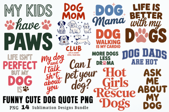 Download Funny Cute Dog Quote PNG Designs Bundle - Design Collection